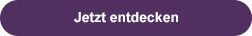 button_lila_entdecken